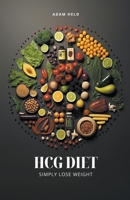HCG Diet - Simply Lose Weight B0CCLNWG3S Book Cover