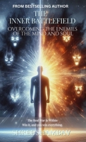 The Inner Battlefield: Overcoming the Enemies of the Mind and Soul (Journey of Soul) 9334284889 Book Cover