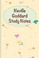Neville Goddard Study Notes: A Companion Book for Teachers and Students of Neville’s Teachings 167922767X Book Cover
