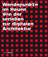 Wendepunkt|e im Bauen: Von der seriellen zur digitalen Architektur 3920034392 Book Cover