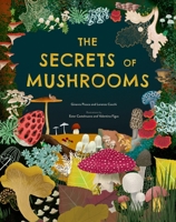 The Secrets of Mushrooms 1804538736 Book Cover