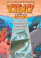 Science Comics Boxed Set: Coral Reefs, Sharks, and Whales 125026944X Book Cover
