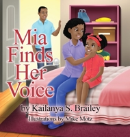 Mia Finds Her Voice 1087871875 Book Cover