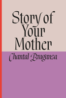 Story of Your Mother 0771009682 Book Cover