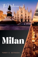 The Milanese Way: A Travel Guide to Italy's Most Stylish and Sophisticated City B0C1J7NM69 Book Cover