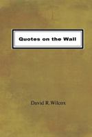 Quotes on the Wall 1537095013 Book Cover