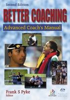 Better Coaching: Advanced Coach's Manual 0736041133 Book Cover