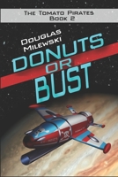 Donuts or Bust B084DG7M2G Book Cover