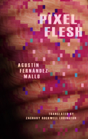 Pixel Flesh 1945720204 Book Cover