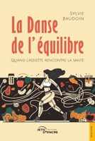 La Danse de l’équilibre: Quand l’assiette rencontre la santé (French Edition) 2355239428 Book Cover