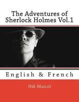 The Adventures of Sherlock Holmes Vol.1: English & French 1523980184 Book Cover