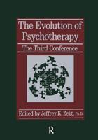 The Evolution Of Psychotherapy: The Third Conference 0876308132 Book Cover