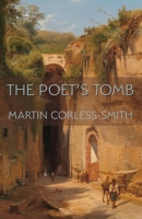 The Poet's Tomb (Illuminations: A American Poetics) 1643171763 Book Cover