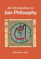 An Introduction to Jain Philosophy 1733223622 Book Cover