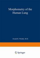 Morphometry of the Human Lung 3642875556 Book Cover