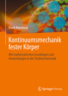 Kontinuumsmechanik fester Körper: Mit mathematischen Grundlagen und Anwendungen in der Strukturmechanik 366267789X Book Cover