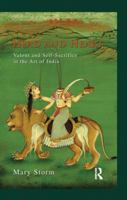Head and Heart: Valour and Self-Sacrifice in the Art of India 1138660310 Book Cover