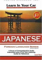 Learn in Your Car Japanese Level Three: 2nd Edition [With Guidebook] 1591257123 Book Cover