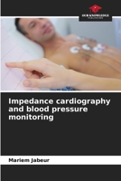 Impedance cardiography and blood pressure monitoring 6208958806 Book Cover