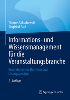 Informations- und Wissensmanagement für die Veranstaltungsbranche: Besonderheiten, Barrieren und Lösungsansätze (German Edition) 3658509775 Book Cover