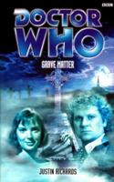 Grave Matter (Past Doctor Adventures) 056355598X Book Cover