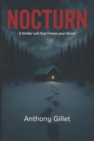NOCTURN: A thriller that will freeze your blood B0FF352Z1F Book Cover