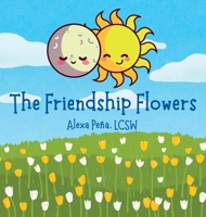 The Friendship Flowers B0DQ2R46H6 Book Cover