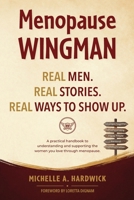 Menopause Wingman: The Emotional Handbook for Partners 1958150614 Book Cover