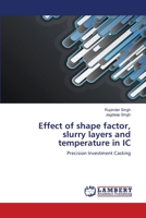 Effect of Shape Factor, Slurry Layers and Temperature in IC 3659135607 Book Cover