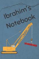 Ibrahim's Notebook: Construction Equipment Crane Cover 6x9 100 Pages Personalized Journal Drawing Notebook 1091418764 Book Cover