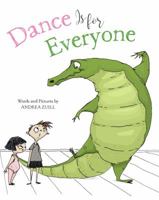 Dance Is for Everyone 1454921145 Book Cover