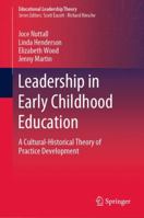 Leadership in Early Childhood Education: A cultural-historical theory of practice development (Educational Leadership Theory) 3031519841 Book Cover