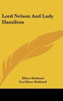 Lord Nelson And Lady Hamilton 1425342736 Book Cover