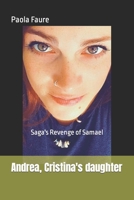 Andrea, Cristina's daughter: Saga's Revenge of Samael B09DJFWWY2 Book Cover