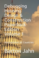Debugging Housing Design & Construction Volume 1 All Illustrations B08K3Q1D4X Book Cover