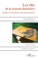 Les clés de la réussite financière: Evaluer les introductions en bourse en France (Recherches En Gestion) (French Edition) 2343062900 Book Cover