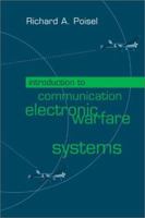 Introduction to Communication Electronic Warfare Systems (Artech House Intelligence and Information Operations) 1580533442 Book Cover