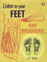 Listen To Your Feet: Foot Reflexology 8121610516 Book Cover