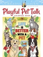 Creative Haven Playful Pet Talk Coloring Book 048684255X Book Cover