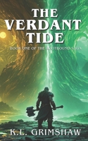 The Verdant Tide (The Rootbound Saga) B0F4QNRWNQ Book Cover