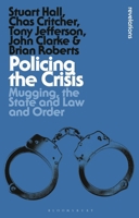 Policing the Crisis : Mugging, the State and Law and Order 1350534641 Book Cover