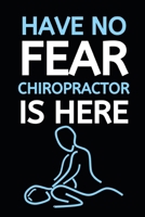 Have No Fear Chiropractor Is Here: Blank Lined Notebook/Journal For Chiropractor, Funny Appreciation Chiropractic Gifts For Women, Men, Adults, Doctors, Medics (6" x 9") 1673193358 Book Cover