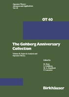 Gohberg-Festschrift Vol.1+2: The Gohberg Anniversary Collection (Operator Theory: Advances and Applications) 3764322837 Book Cover