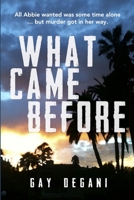 What Came Before 192553605X Book Cover