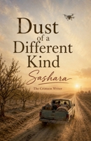 Dust of a Different Kind B0H6XYMT4Q Book Cover
