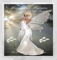 Maggie's Fairies (A Childish Fantasy) B0DNG6T8N8 Book Cover
