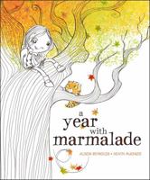 A Year with Marmalade 1442481056 Book Cover