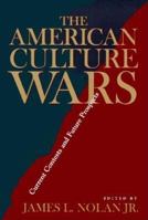 The American Culture Wars: Current Contests and Future Prospects 0813916976 Book Cover