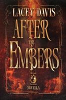 After the Embers : The Ember Blood Saga 1970574852 Book Cover