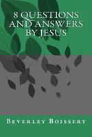 8 Questions and Answers by Jesus 1928112005 Book Cover